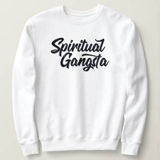 Spiritual Gangsta Funny Yoga Zitat Sweatshirt (Design vorne)