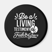 Spiritual Living Testimony Faith and Grace Quote Magnet (Vorne)