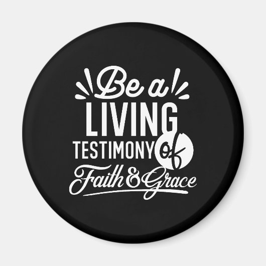 Spiritual Living Testimony Faith and Grace Quote Magnet (Vorne)