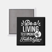 Spiritual Living Testimony Faith and Grace Quote Magnet (Vorderseite/Rückseite)