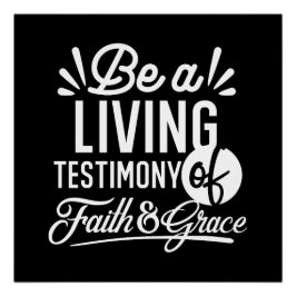 Spiritual Living Testimony Faith and Grace Quote Poster