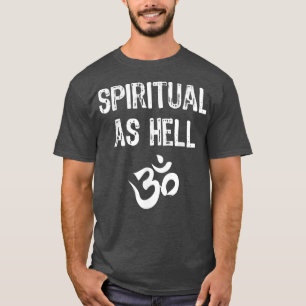 Spiritualer als die Hölle Yoga Lustiges Geschenk W T-Shirt
