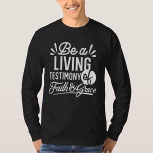 Spiritualer Lebenszeugnis-Glaube-und-Gnade-Zitat T-Shirt