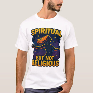 "Spirituell, aber nicht religiös" - kosmischer Fre T-Shirt