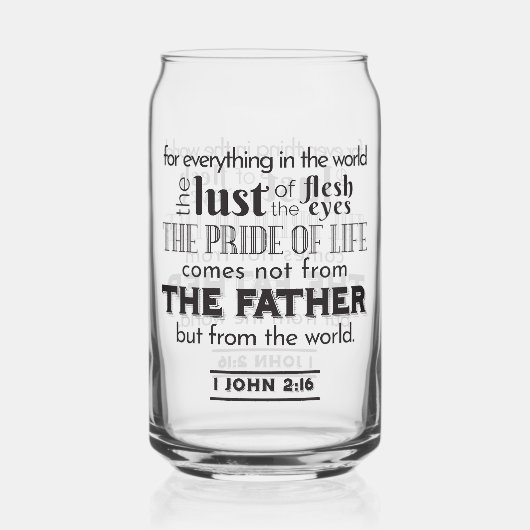 Spirituelle Reflektion Art - 1 John 2:16 Dosenglas (Vorderseite)