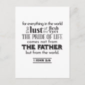Spirituelle Reflektion Art - 1 John 2:16 Postkarte (Vorderseite)