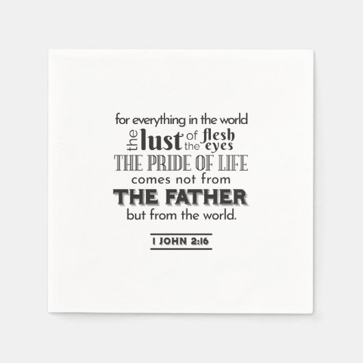 Spirituelle Reflektion Art - 1 John 2:16 Serviette (Vorderseite)