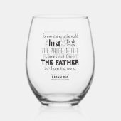 Spirituelle Reflektion Art - 1 John 2:16 Weinglas Ohne Stiel (Rückseite)