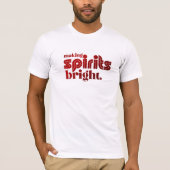 Spirituosen hell machen - Weihnachts Retro T-Shirt (Vorderseite)