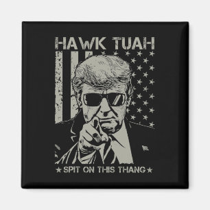Spit über diesen Thang Funny Donald Trump 2024 Magnet