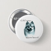 Spitz Cold Nose Warmes Herz - Schaltfläche Button (Vorne & Hinten)