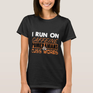 Spitz, den ich auf Coffein Poms Cuss Worte Hund L T-Shirt