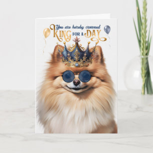 Spitz Dog King für den Tag Funny Geburtstag Karte