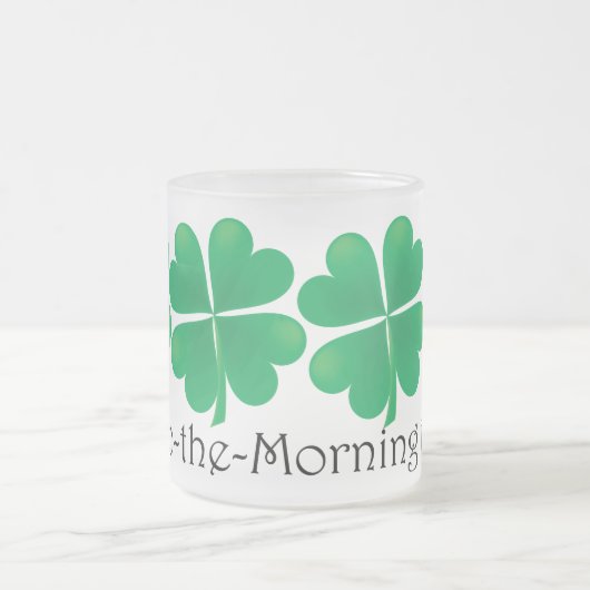 Spitze-O-d-Morgen zu Ya! Kleeblatt-Tasse Mattglastasse (Mittel)