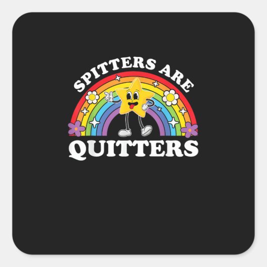 Spitzen sind Quitter unpassend Edgy Adult Hum Quadratischer Aufkleber (Vorderseite)