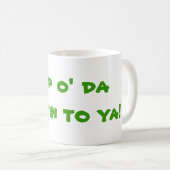 Spitzeno DA mornin zum ya! Kaffeetasse (VorderseiteRechts)