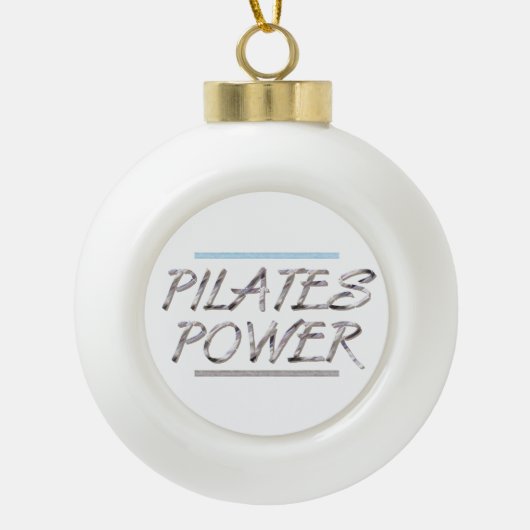 SPITZENPilates Power Keramik Kugel-Ornament (Vorderseite)