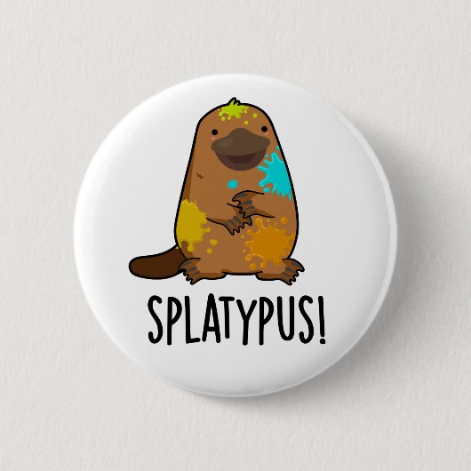 Splatypus Funny Animal Platypus Pub Button (Vorderseite)