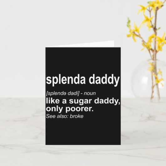 Splenda Daddy Funny Daddy Definition Karte (Gelbe Blume)
