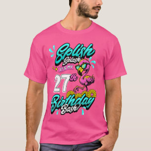Splish Splash 27. Geburtstag Flamingo Pool Party 2 T-Shirt