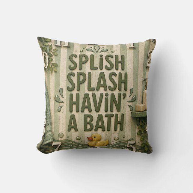 Splish Splash Havin' a Bath Farmhouse Bathroom  Kissen (Vorderseite)