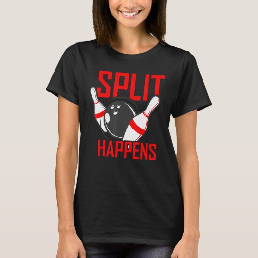 Split Happens Bowling Funny Matchning Bowler Leagu T-Shirt (Vorderseite)