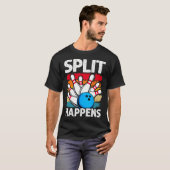 Split Happens Bowling T-Shirt (Vorne ganz)