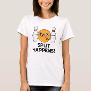 Split Happens Funny Bowling Pun T-Shirt