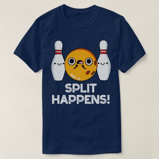 Split Happens Lustiger Bowling Pun T-Shirt (Design vorne)