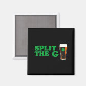 Split the g funny irish beer quote  magnet (Vorderseite/Rückseite)