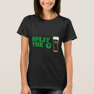 Split the g funny irish beer quote T-Shirt