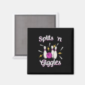 Splits in Giggles Funny Bowling Team Bowler Sports Magnet (Vorderseite/Rückseite)