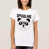 SPOIL ME PANDA BEAR T - SHIRT (Vorderseite)