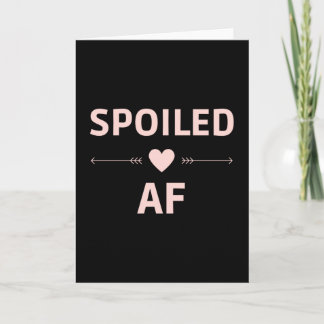 Spoiled AF - Funny Christmas - Merry AF Karte
