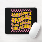 Spoiled Blue Collar Girlfriend Groovy Mütter Day Mousepad (Mit Mouse)