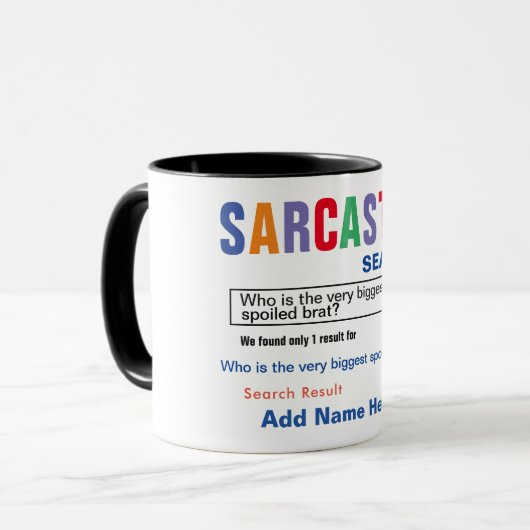 Spoiled Brat Sarcastic Tasse (Vorderseite Links)