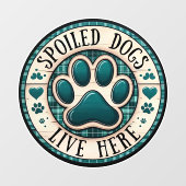 Spoiled Hunde leben hier Fensterheber Fensteraufkleber (Blatt)