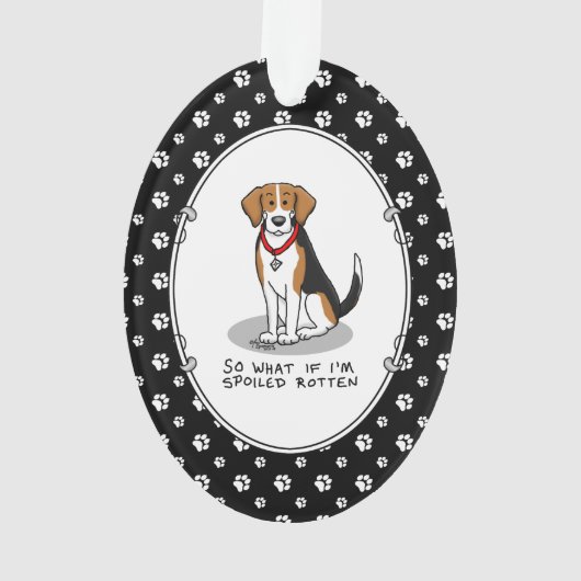 Spoiled Rotten Beagle (Trikolon 3) Hund Funny Ornament (Rückseite)