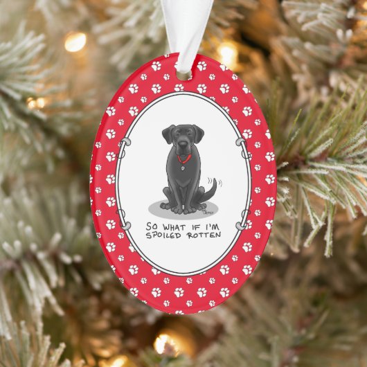 Spoiled Rotten Black Lab Labrador Retriever Dog Ornament (Baum)