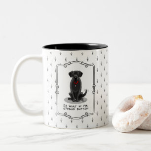 Spoiled Rotten Black Lab Labrador Retriever Dog Zweifarbige Tasse