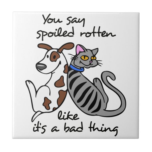 Spoiled Rotten Fliese (Vorderseite)