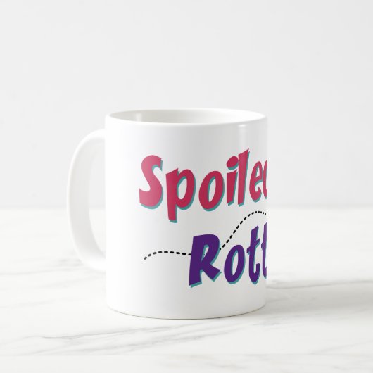 Spoiled Rotten Kaffeetasse (Vorderseite Links)