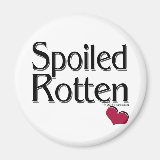 Spoiled Rotten Magnet (Vorne)