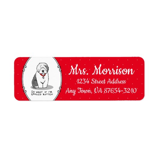 Spoiled Rotten Old English Sheepdog (Grau 1) Funny (Vorne)