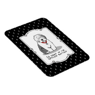 Spoiled Rotten Old English Sheepdog (Grau 1) Funny Magnet