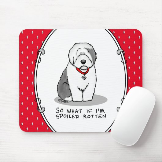 Spoiled Rotten Old English Sheepdog (Grau 1) Funny Mousepad (Mit Mouse)