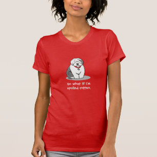 Spoiled Rotten Old English Sheepdog (Grau 1) Funny T-Shirt