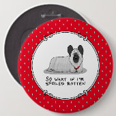 Spoiled Rotten Skye Terrier Dog (silber) Niedliche Button (Vorne & Hinten)