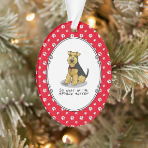 Spoiled Rotten Welsh Terrier Dog - Niedlich Ornament