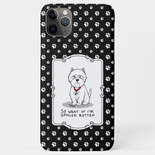 Spoiled Rotten Westie West Highland White Terrier Case-Mate iPhone Hülle (Rückseite)